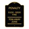 Signmission Penalty $100 $500 Fine Tow Away Zone Virginia Handicap Supplementary, Black & Gold, BG-1824-23336 A-DES-BG-1824-23336 - alternate 1